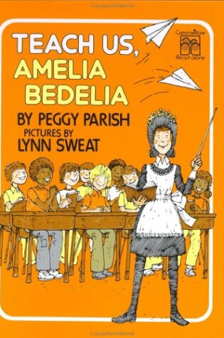 Cover of Teach Us, Amelia Bedelia