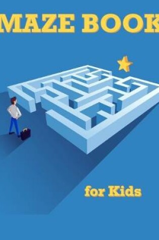 Cover of Maze Book for Kids