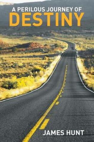 Cover of A Perilous Journey of Destiny