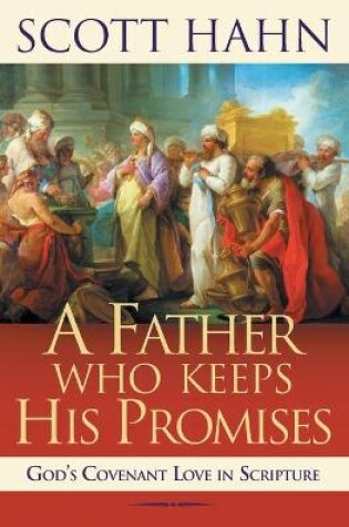 Cover of A Father Who Keeps His Promises