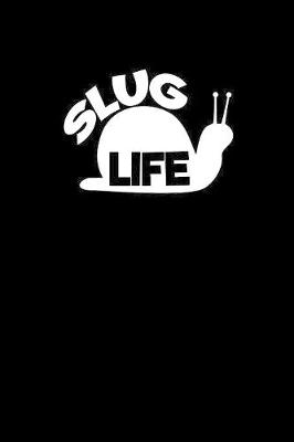 Book cover for Slug life