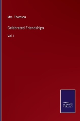Cover of Celebrated Friendships