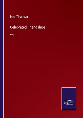 Book cover for Celebrated Friendships