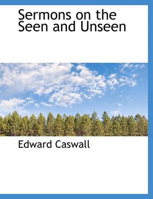 Book cover for Sermons on the Seen and Unseen