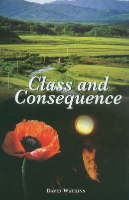 Book cover for Class and Consequence