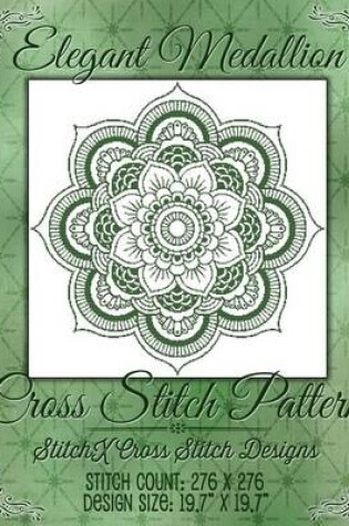 Cover of Elegant Medallion Cross Stitch Pattern