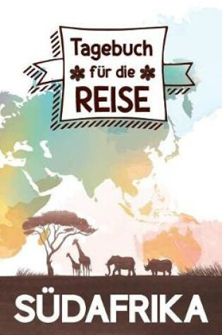 Cover of Sudafrika - Tagebuch fur die Reise