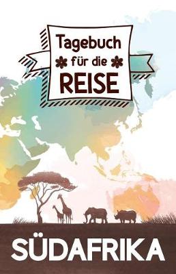 Book cover for Sudafrika - Tagebuch fur die Reise