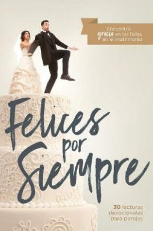Cover of Felices por siempre