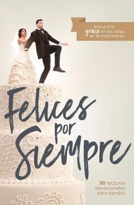 Book cover for Felices por siempre