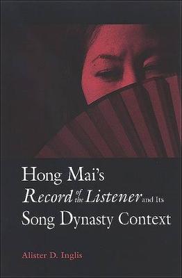 Book cover for Hong Mai's Record of the Listener and Its Song Dynasty Context