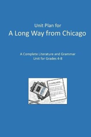 Cover of Unit Plan for A Long Way From Chicago