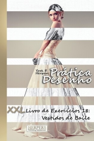 Cover of Prática Desenho - XXL Livro de Exercícios 18
