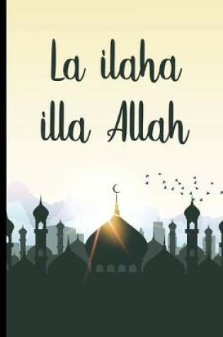 Cover of La ilaha illa Allah