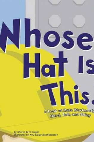 Cover of Whose Hat Is This?