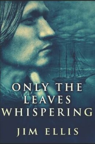 Cover of Only The Leaves Whispering