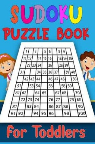 Cover of Sudoku Puzzle Book For Toddlers