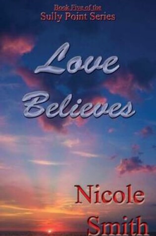 Cover of Love Believes