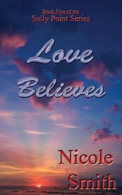 Book cover for Love Believes