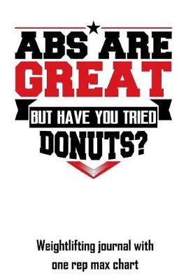 Book cover for ABS Are Great But Have You Tried Donuts?