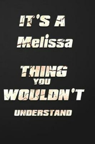 Cover of It's a Melissa Thing You Wouldn't Understand