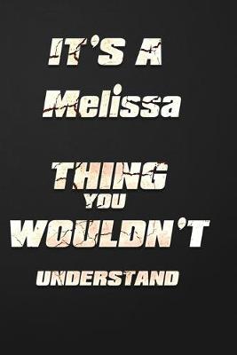 Book cover for It's a Melissa Thing You Wouldn't Understand