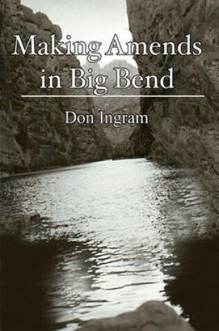 Cover of Making Amends in Big Bend