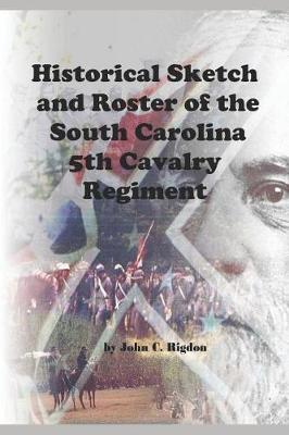 Book cover for Historical Sketch and Roster of the South Carolina 5th Cavalry Regiment