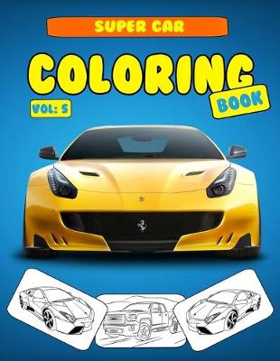 Book cover for Super car Coloring Book Vol 5