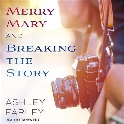 Book cover for Merry Mary & Breaking the Story