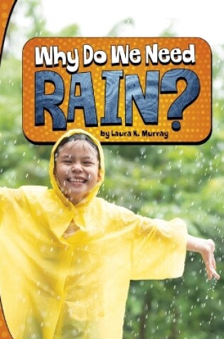Cover of Why Do We Need Rain Nature We Need