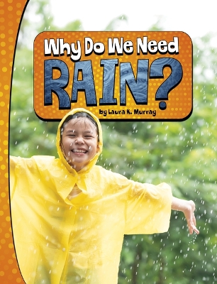 Book cover for Why Do We Need Rain Nature We Need
