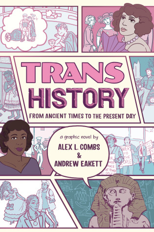 Cover of Trans History: A Graphic Novel: From Ancient Times to the Present Day