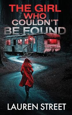 Book cover for The Girl Who Couldn't Be Found