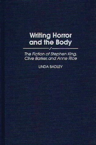 Cover of Writing Horror and the Body