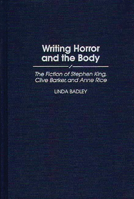 Book cover for Writing Horror and the Body