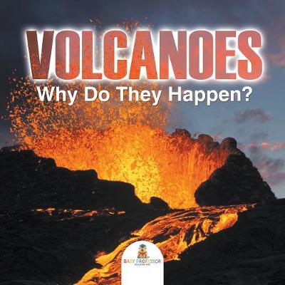 Book cover for Volcanoes - Why Do They Happen?