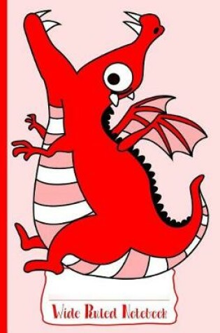 Cover of Red Hungry Dragon Wide Ruled Notebook
