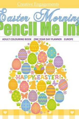 Cover of Easter Morning Adult Colouring Book One Year Day Planner Europe