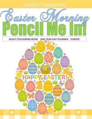 Book cover for Easter Morning Adult Colouring Book One Year Day Planner Europe