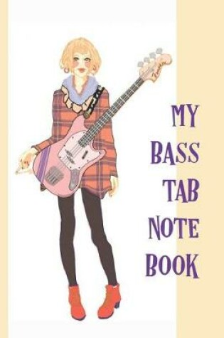 Cover of My Bass Tab Note Book