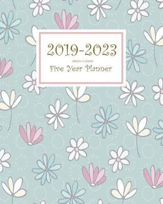 Book cover for 2019-2023 Green Flower Five Year Planner