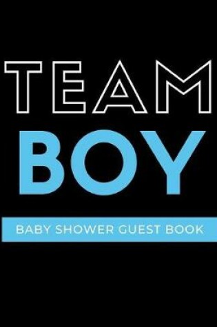 Cover of Team Boy Baby Shower Guest Book