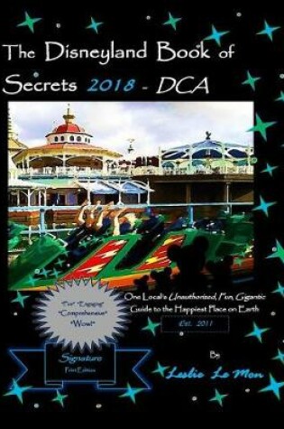 Cover of The Disneyland Book of Secrets 2018 - Dca