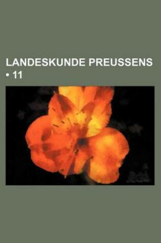 Cover of Landeskunde Preussens (11)