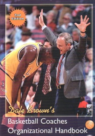 Book cover for Dale Brown's Basketball Coaches Organizational Handbook