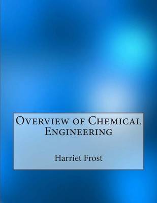 Book cover for Overview of Chemical Engineering