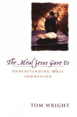 Cover of The Meal Jesus Gave Us