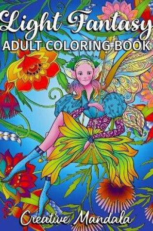 Cover of Light Fantasy Adult Coloring Book