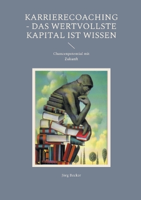 Book cover for Karrierecoaching - Das wertvollste Kapital ist Wissen